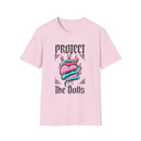 Front Dolls- Protect the Dolls Front Design Pro-Trans T-shirt