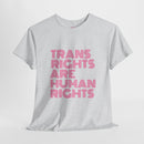 Trans Rights Are Human Rights T-shirt