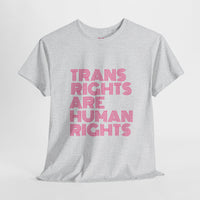 Trans Rights Are Human Rights T-shirt