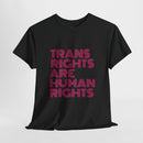 Trans Rights Are Human Rights T-shirt