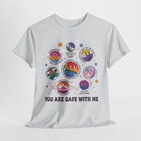 You Are Safe With Me- LGBTQIA+ Ally T-shirt