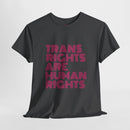 Trans Rights Are Human Rights T-shirt