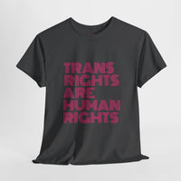 Trans Rights Are Human Rights T-shirt