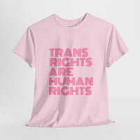 Trans Rights Are Human Rights T-shirt