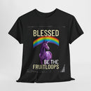 Blessed Be the Fruitloops T-shirt