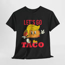 Let's Go TACO Trump Taco T-shirt