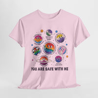 You Are Safe With Me- LGBTQIA+ Ally T-shirt