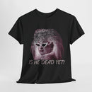 Divine: Is He Dead Yet? Vintage Style T-shirt