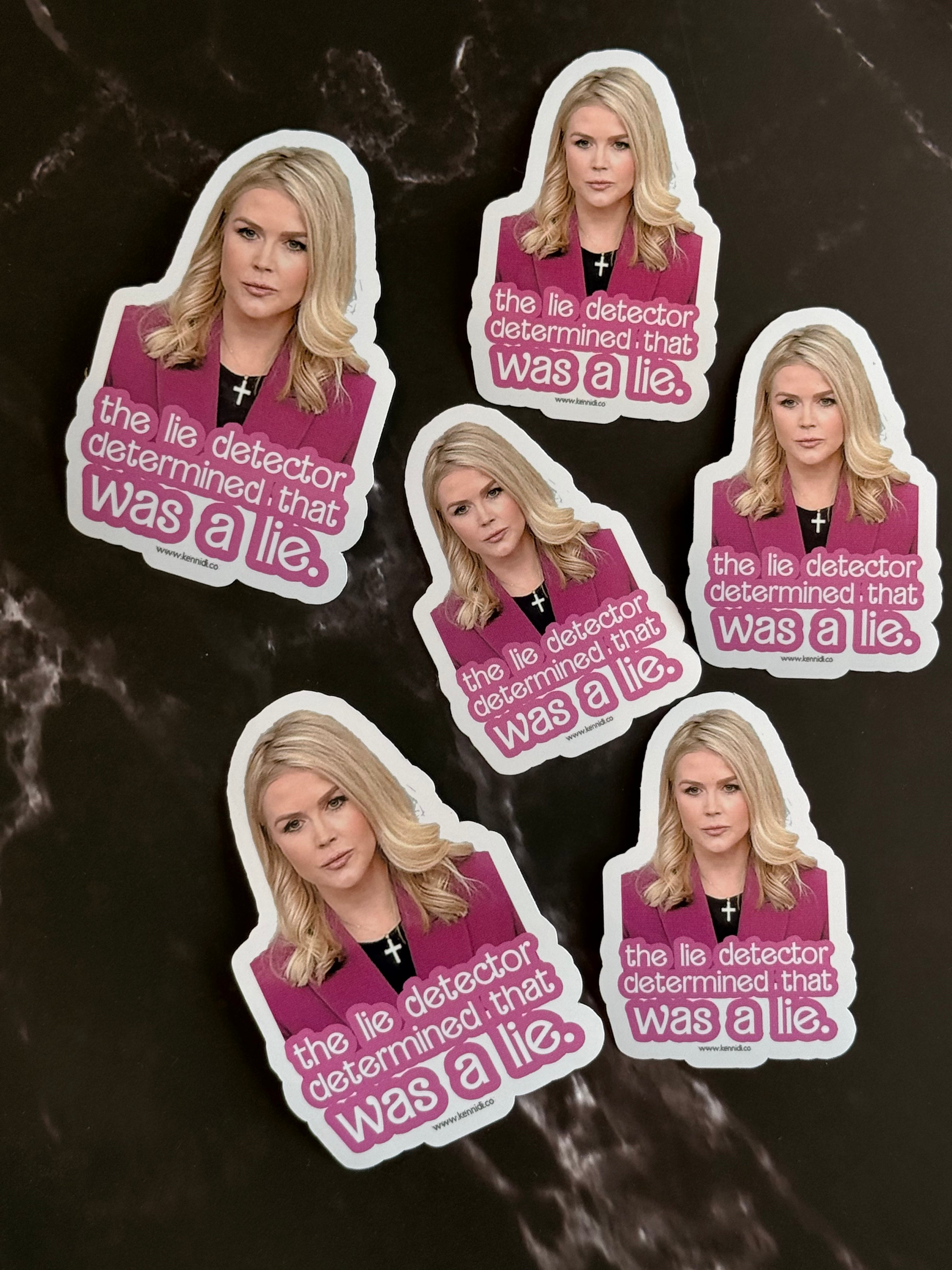 Karoline Leavitt Lie Detector Determined That Was A Lie Stickers
