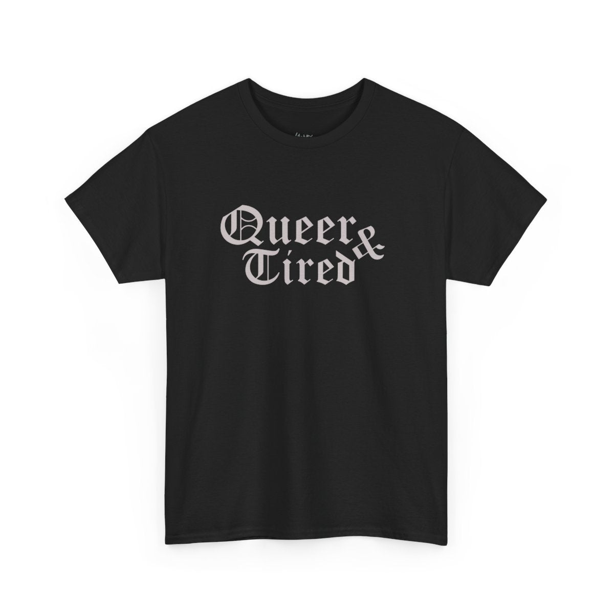 Queer & Tired T-shirt