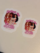 Protect the Dolls Dolls Vinyl stickers