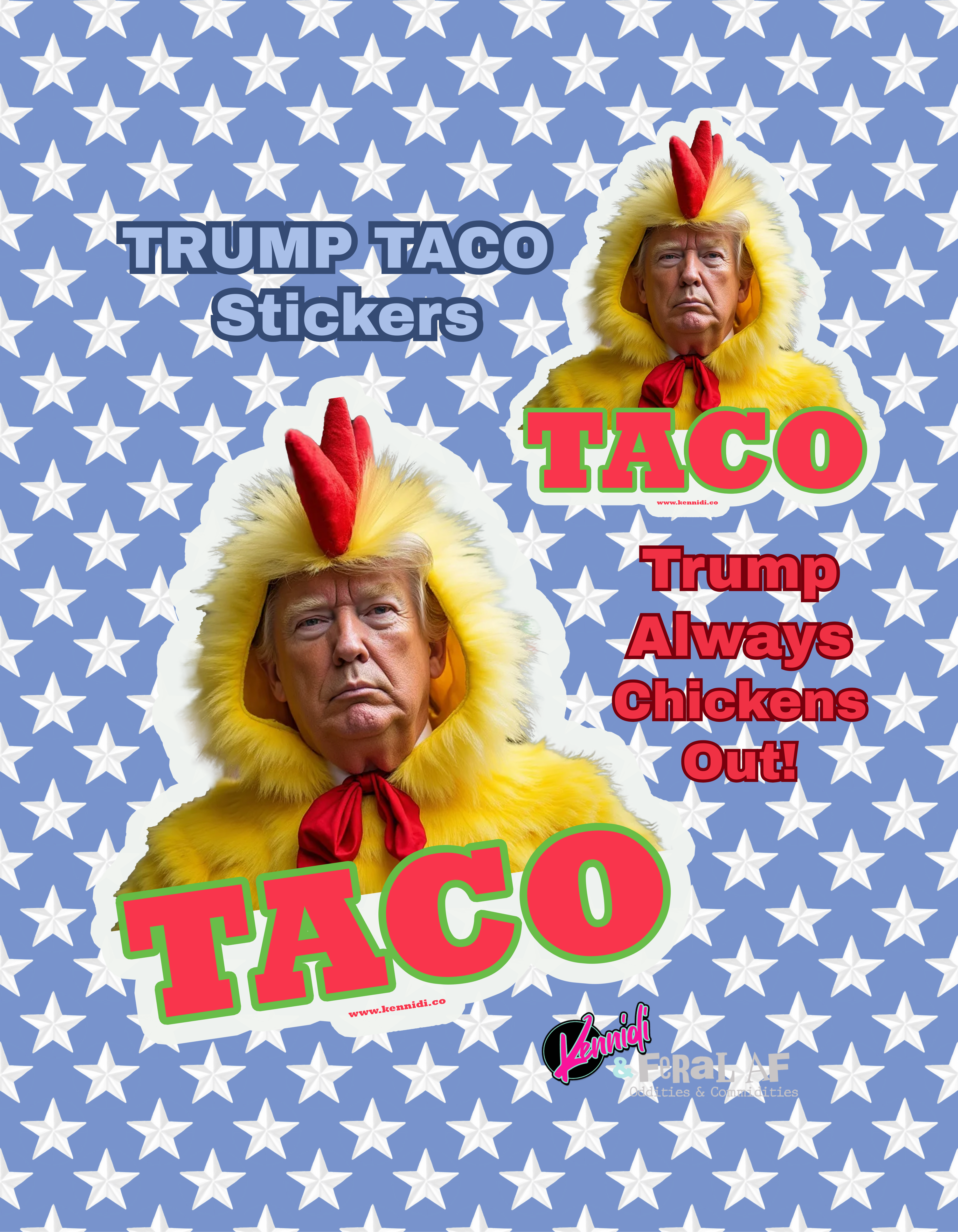 TRUMP TACO- Chicken Stickers