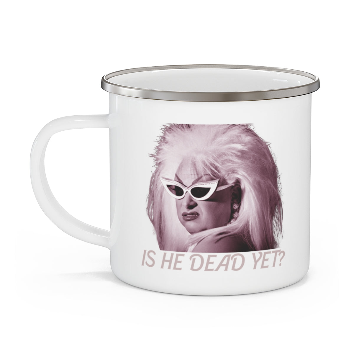 Divine Is He Dead Yet? Camping Mug