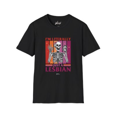 I'm Literally Just A Lesbian Skeleton Pride Unisex T-Shirt