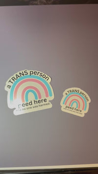 A Trans Person Peed Here... Sticker