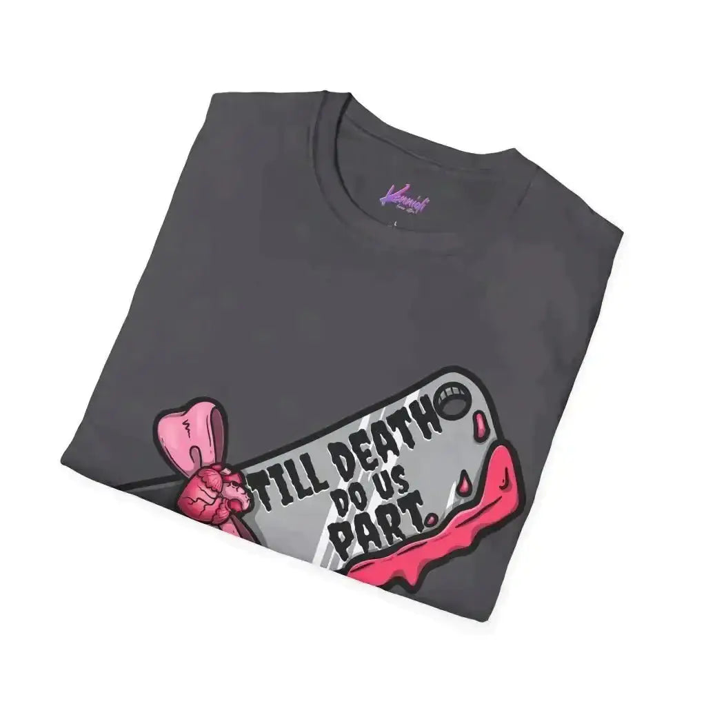 Till Death Do Us Part Unisex Softstyle T-Shirt - Kennidi Fierce Attire