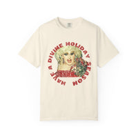 Have A DIVINE Holiday Season Comfort Colors Tshirt