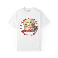 Have A DIVINE Holiday Season Comfort Colors Tshirt