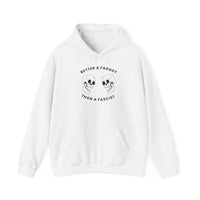 Better a Faggot Than A Fascist Unisex Pullover Hoodie