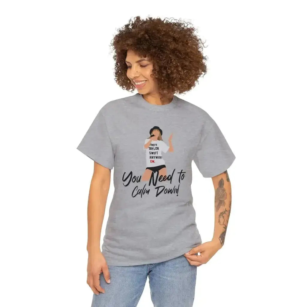 You Need To Calm Down Heavy Cotton Tee for Men and Women - Kennidi Fierce Attire